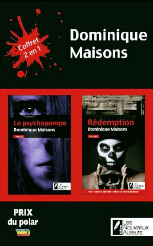 Dominique Maisons (2014) - Le psychopompe & Rédemption