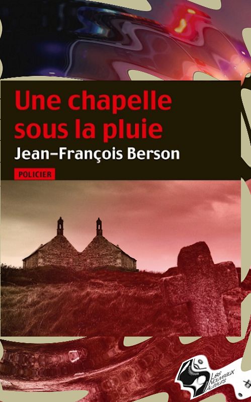 Jean-Francois Berson - Une chapelle sous la pluie