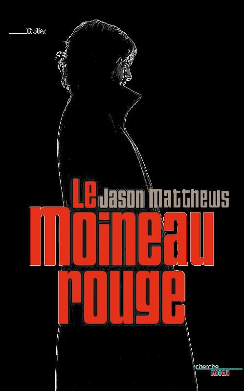 Jason Matthews (2015) - Le moineau rouge