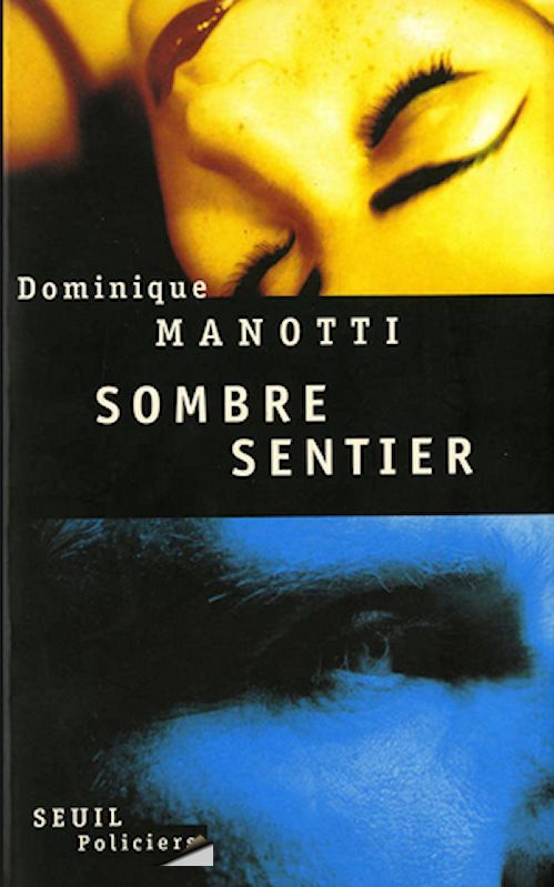 Dominique Manotti - Sombre sentier