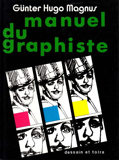 Le Manuel du graphiste - Günter Hugo Magnus