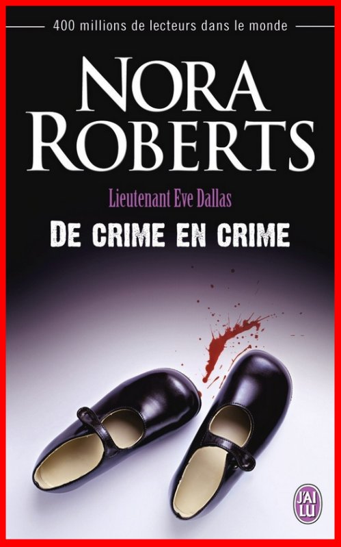 Nora Roberts (Sept 2015) - De crime en crime