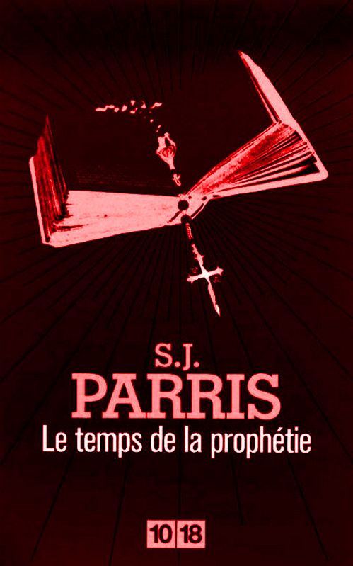 S.J. Parris - Le temps de la prophétie