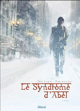 Le Syndrome D’Abel - Tomes 01 & 02