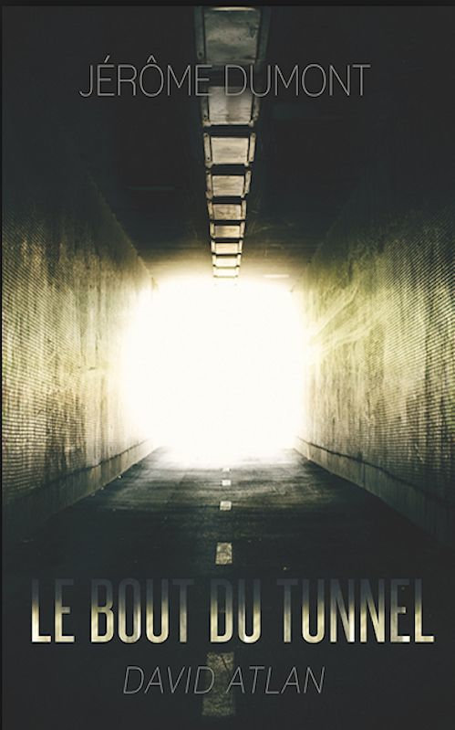 Jérome Dumont (2015) - Le bout du tunnel