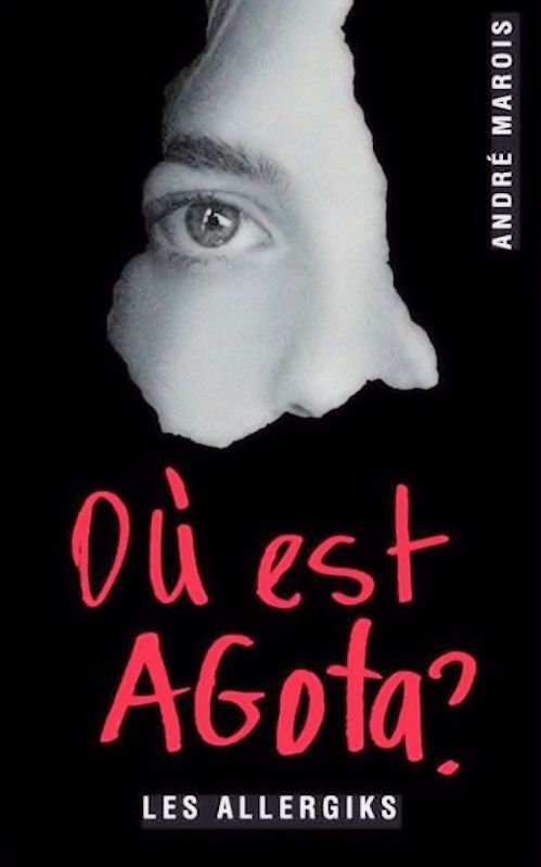 André Marois (2015) - Où est Agota