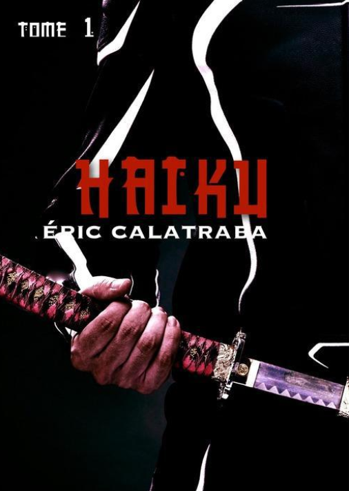 Eric Calatraba - Haiku