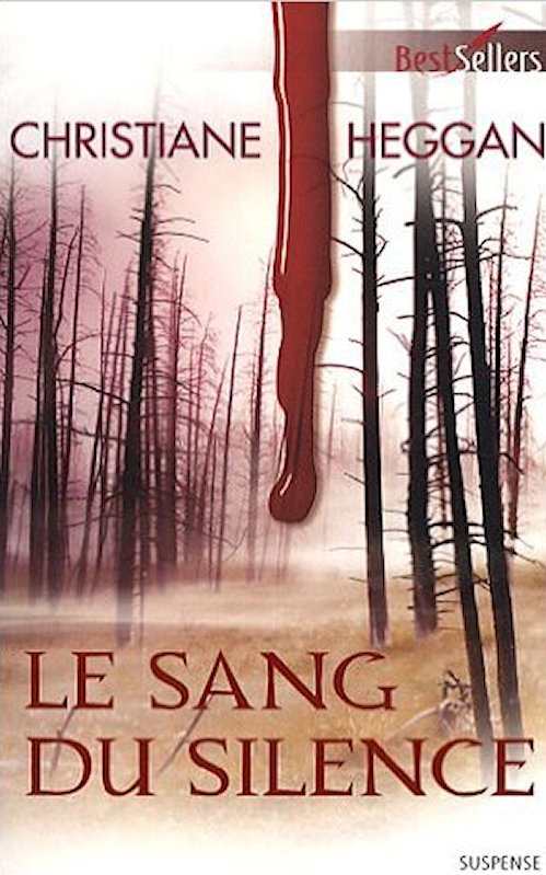 Christiane Heggan - Le sang du silence