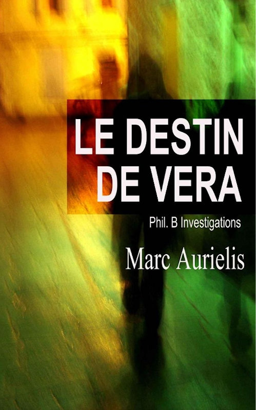 Marc Aurielis - Le destin de Vera