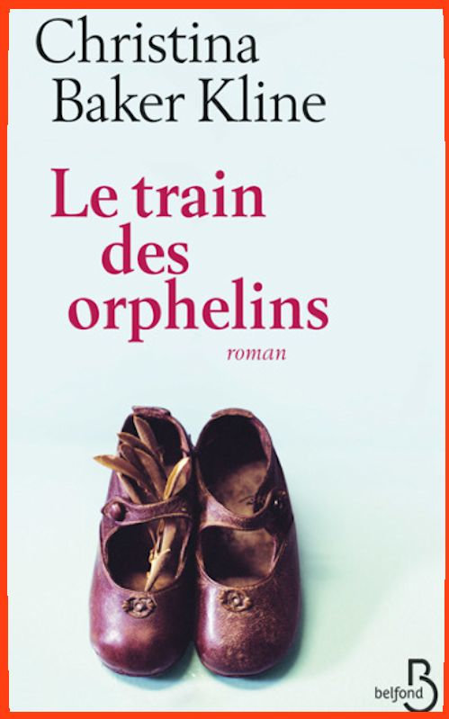 Christina Baker Kline  - Le train des orphelins