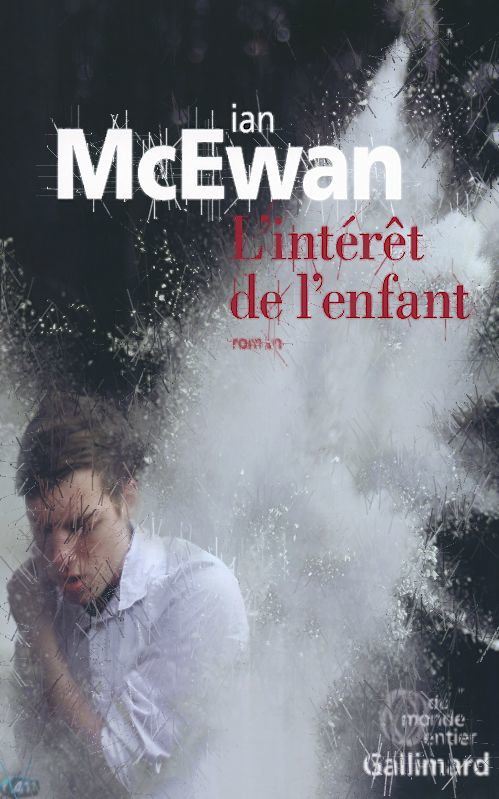 Ian McEwan - L'intérêt de l'enfant