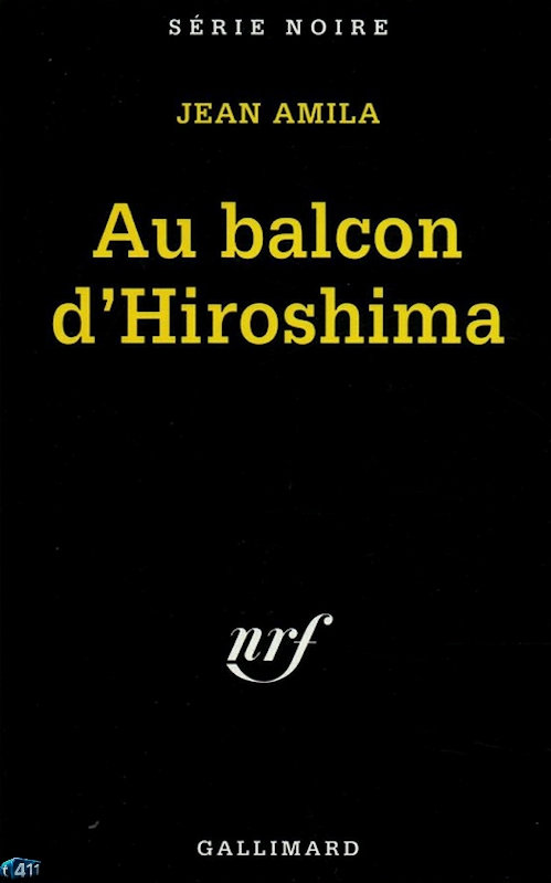Jean Amila - Au balcon d'Hiroshima