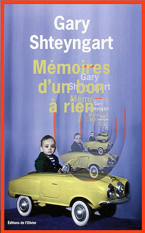 Gary Shteyngart - Mémoires d'un bon à rien