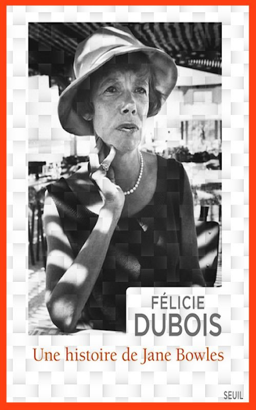 Dubois (2015) - Une histoire de Jane Bowles