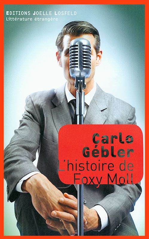 Carlo Gébler (2015) - L'histoire de Foxy Moll