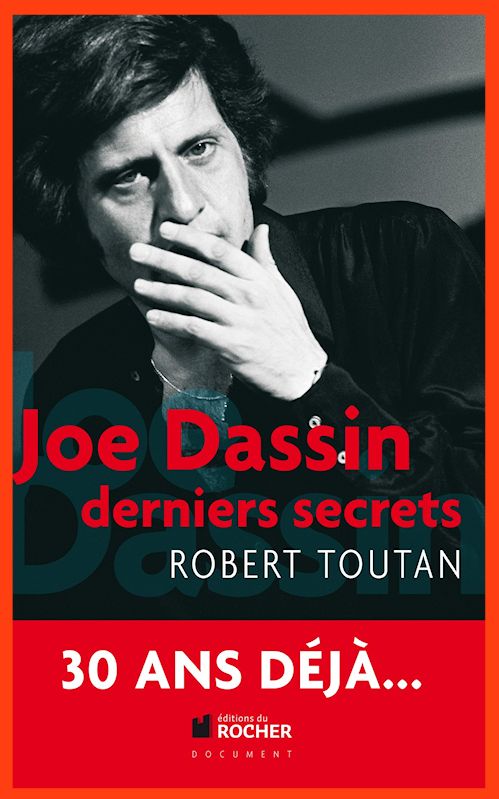 Robert Toutan - Joe Dassin - Derniers secrets