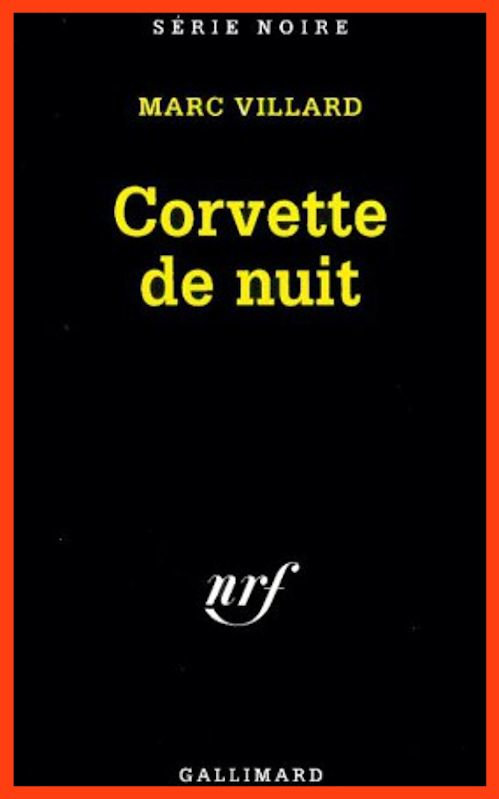 Marc Villard - Corvette de nuit