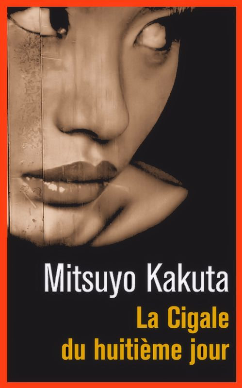 Mitsuyo Kakuta (2015) - La cigale du huitième jour