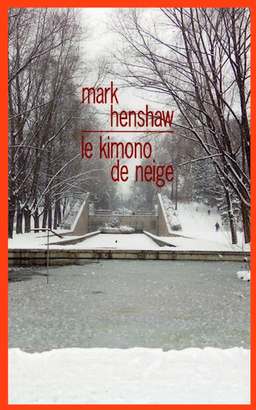 Mark Henshaw - Le kimono de neige