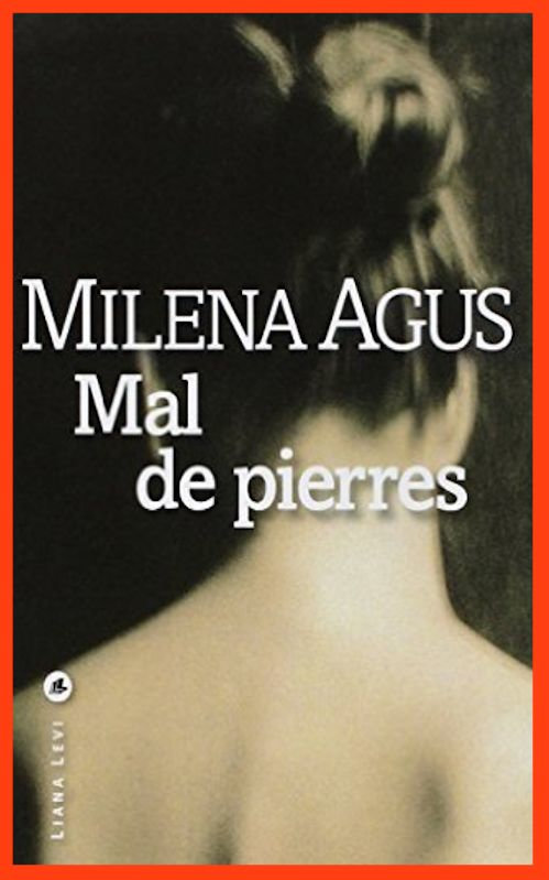 Milena Agus - Mal de pierres