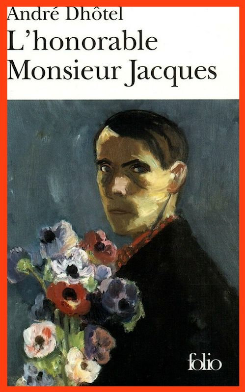 André Dhôtel - L'honorable Monsieur Jacques