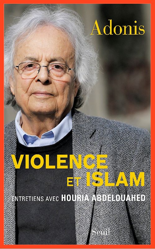 Adonis (Nov. 2015) - Violence et Islam