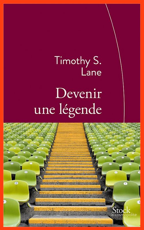 Thimothy S. Lane (2015) - Devenir une légende