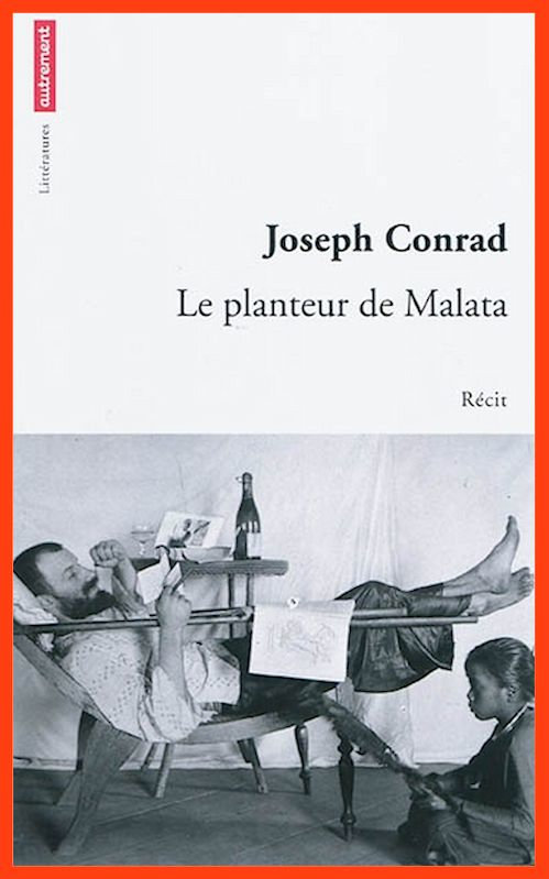 Joseph Conrad - Le planteur de Malata