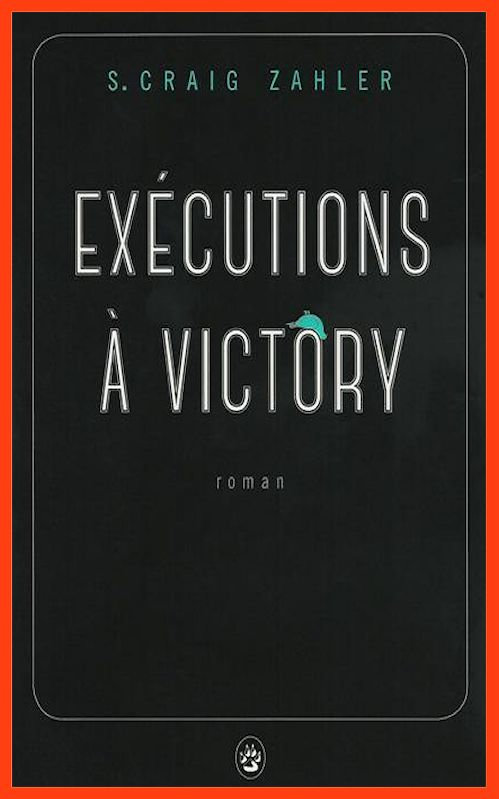 S. Craig Zahler - Exécutions à Victory