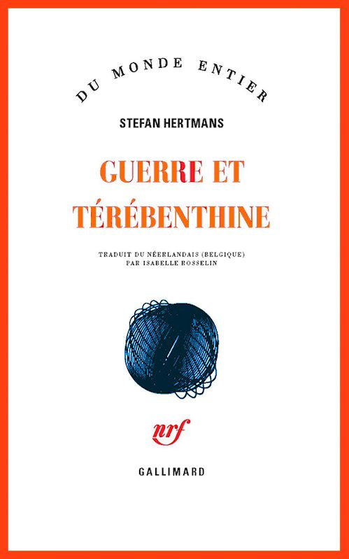 Stefan Hertmans - Guerre et térébenthine