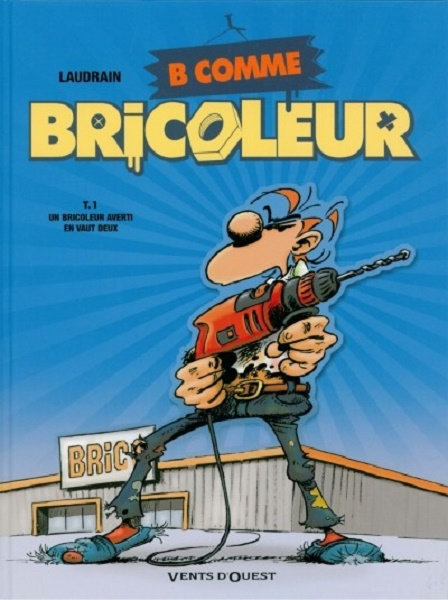 B comme Bricoleur - 2 Tomes 