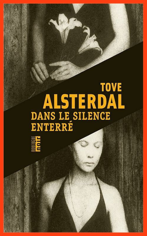 Tove Alsterdal - Dans le silence enterré