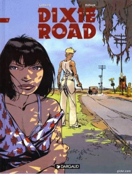 Dixie Road - 4 Tomes Complet