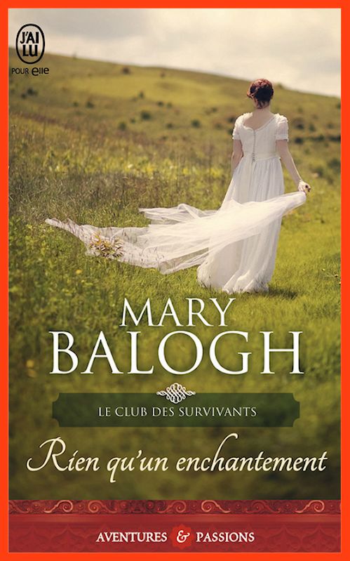 Mary Balogh - Le club des survivant - Rien qu'un enchantement
