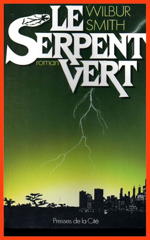 Wilbur Smith - Le serpent vert