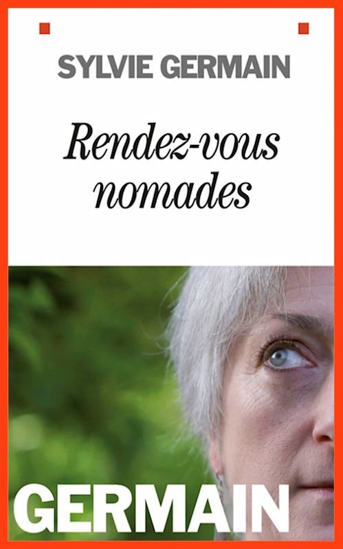 Sylvie Germain - Rendez-vous nomades