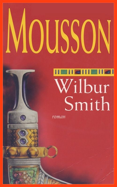 Wilbur Smith - Mousson