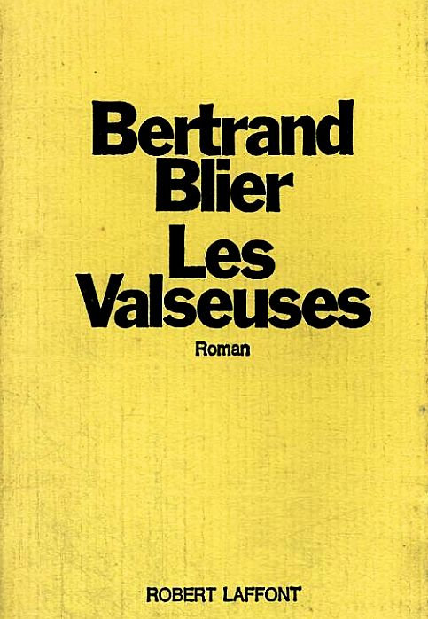 Bertrand Blier - Les valseuses