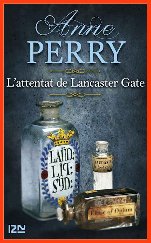Anne Perry (2016) - L'attentat de Lancaster Gate