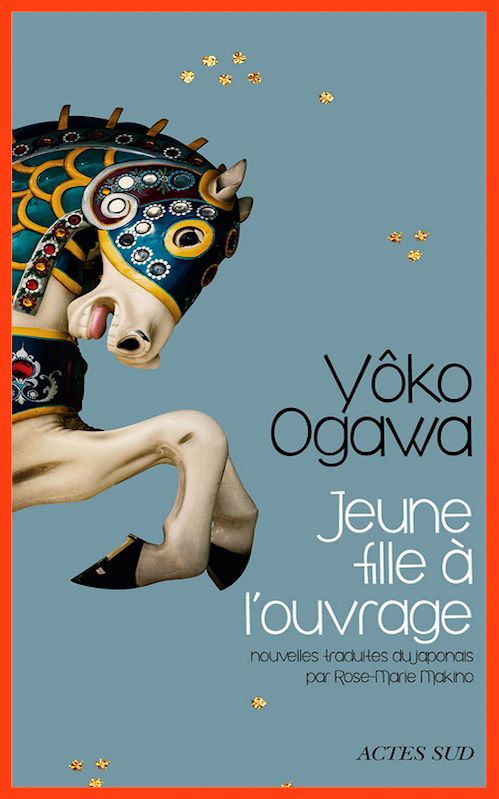 Yoko Ogawa - Jeune fille à l'ouvrage