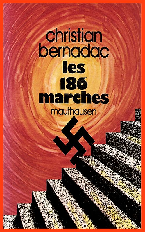 Christian Bernadac - Les 186 marches
