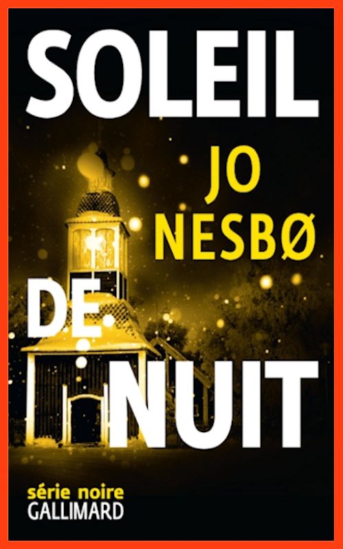 Jo Nesbo (Mars 2016) - Soleil de Nuit