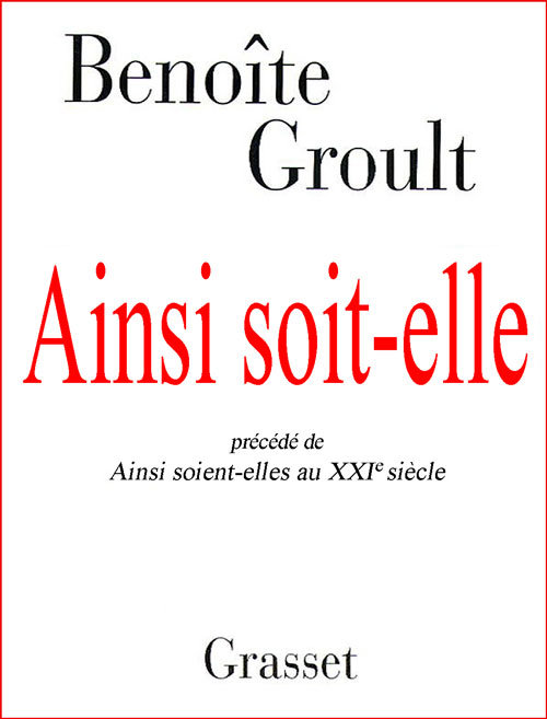 Ainsi soit-elle - Benoîte Groult