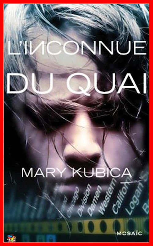 Mary Kubica - L'inconnue du quai