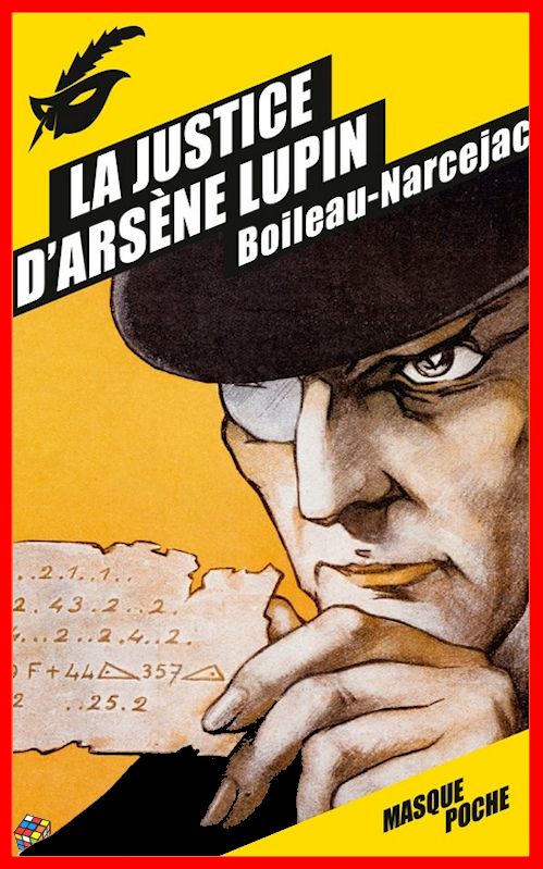 Boileau Narcejac - La justice d'Arsène Lupin
