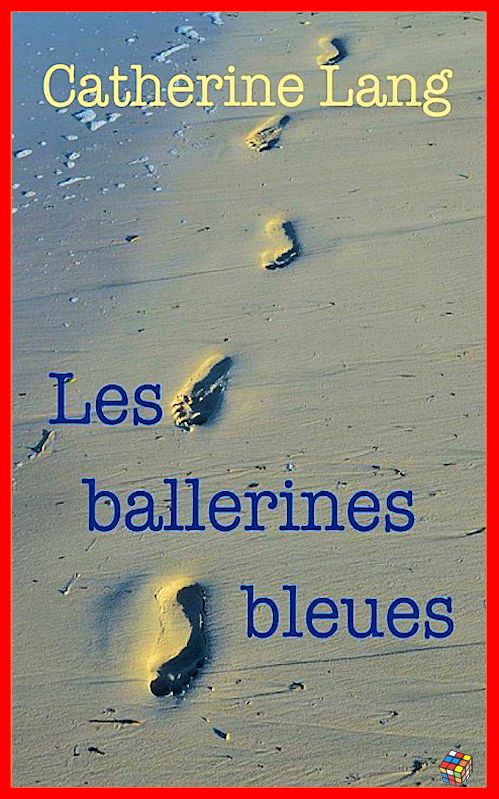 Catherine Lang - Les ballerines bleues