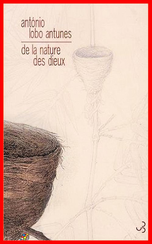 Antonio Lobo Antunes (2016) - De la nature des dieux