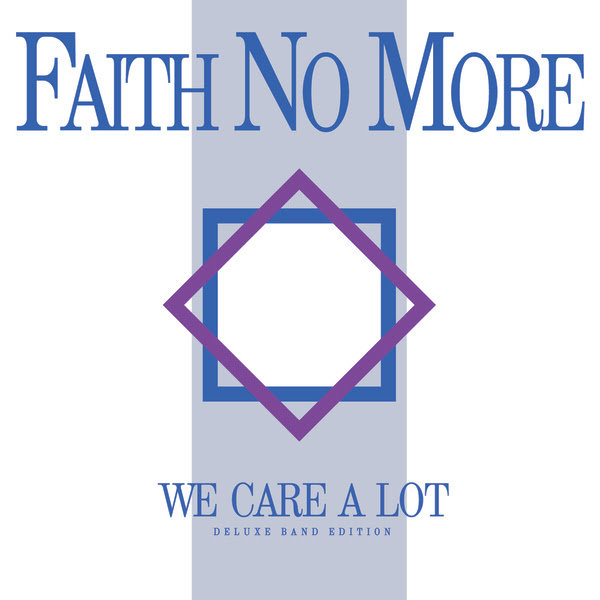 Faith No More : We Care A Lot - Deluxe Band Edition