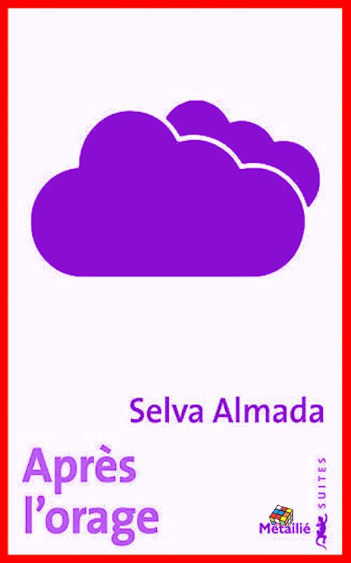 Selva Almada - Après l'orage