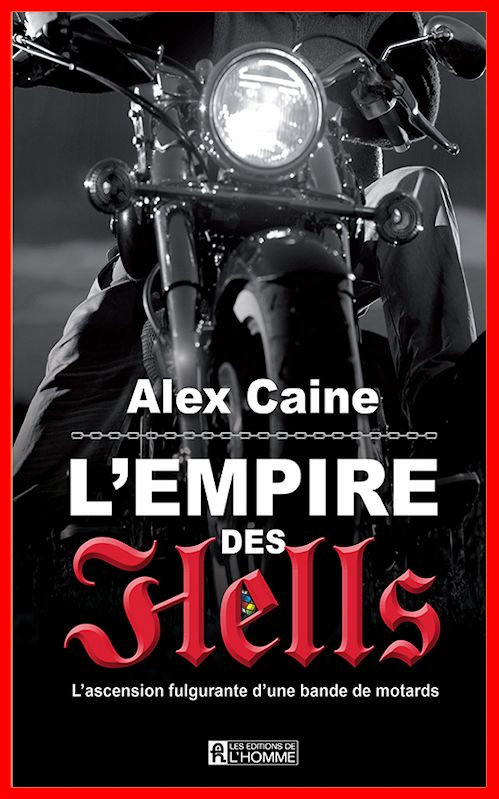 Alex Caine - L'empire des Hell's